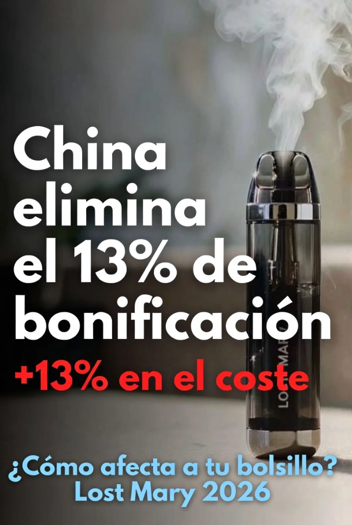 Subida de precios Lost Mary 2026 por eliminación del IVA de China